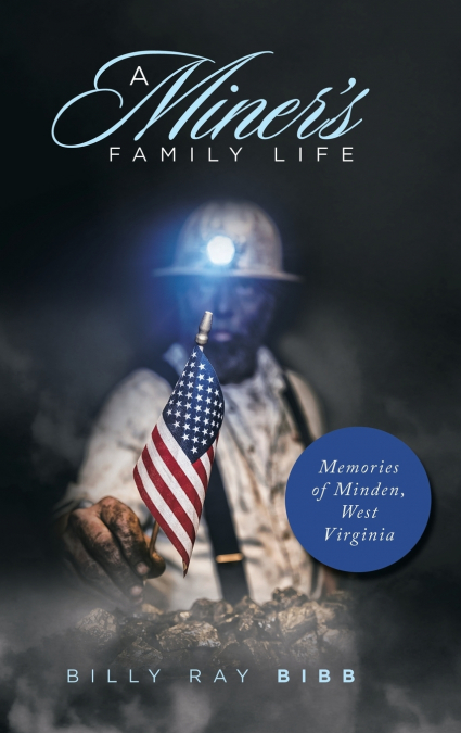 A Miner’s Family Life