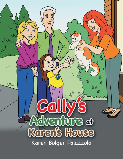 Cally’s Adventure at Karen’s House