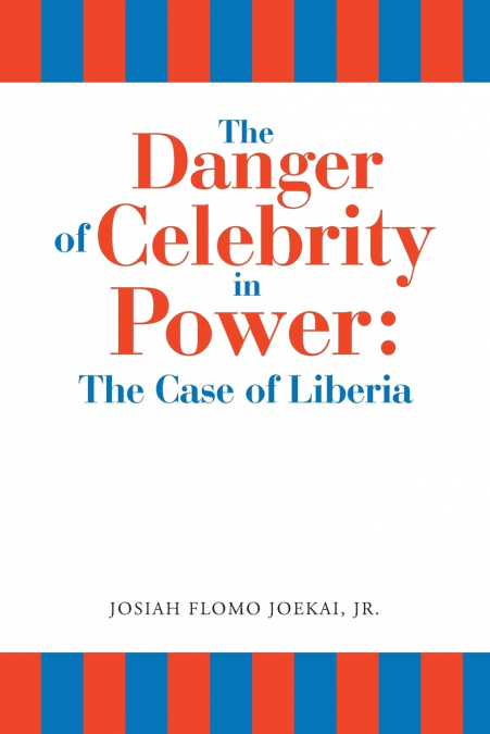 The Danger of Celebrity in Power