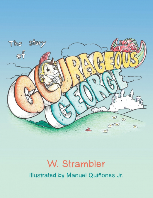 The Story of Courageous George