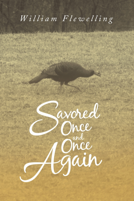 Savored Once and Once Again