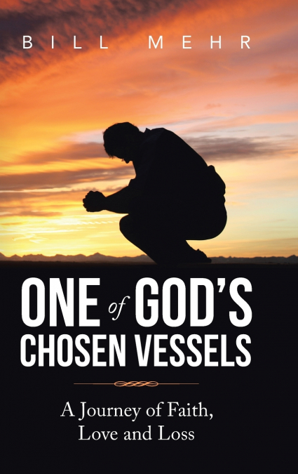 One of God’s Chosen Vessels