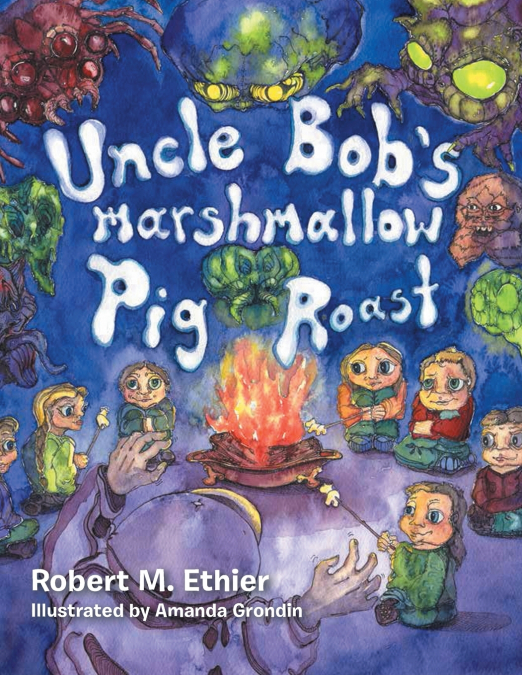 Uncle Bob’s Marshmallow Pig Roast