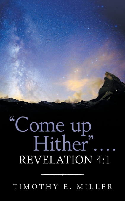 'Come up Hither' . . . . Revelation 4