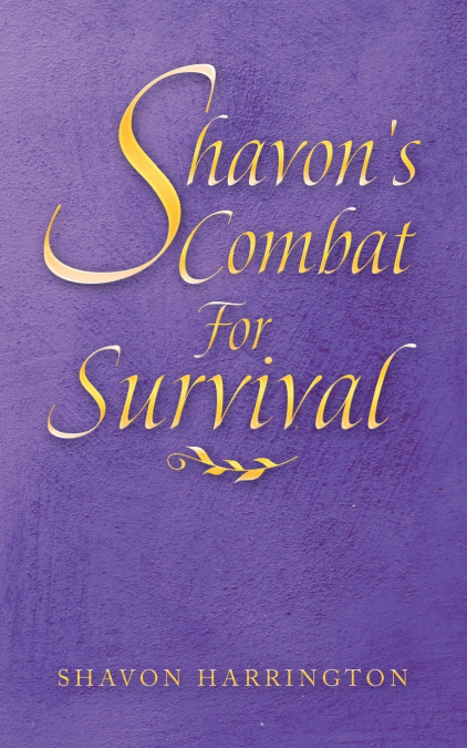 Shavon’s Combat for Survival