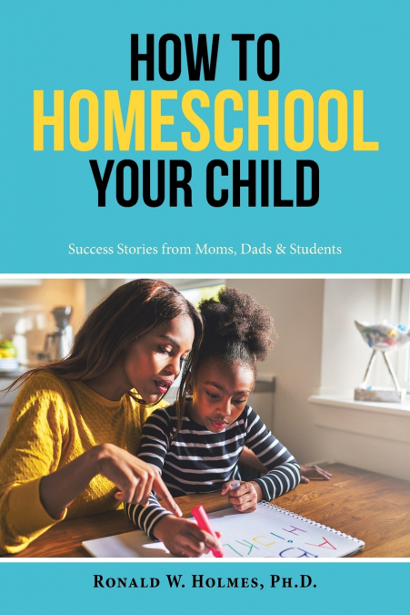 How to Homeschool Your Child