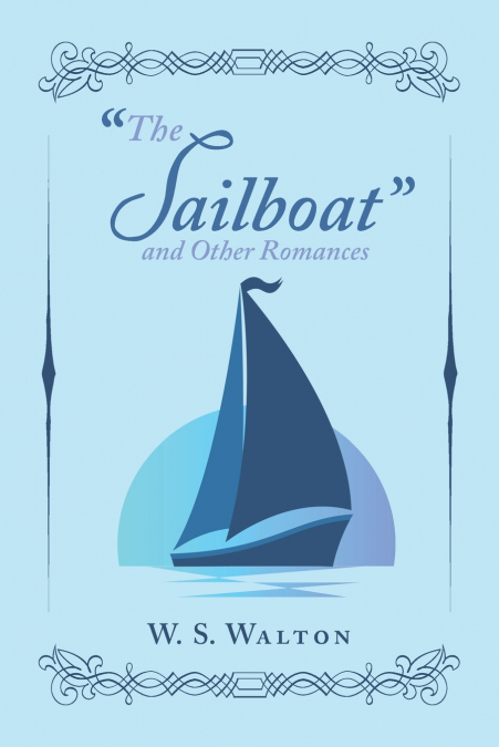 'The Sailboat' and Other Romances