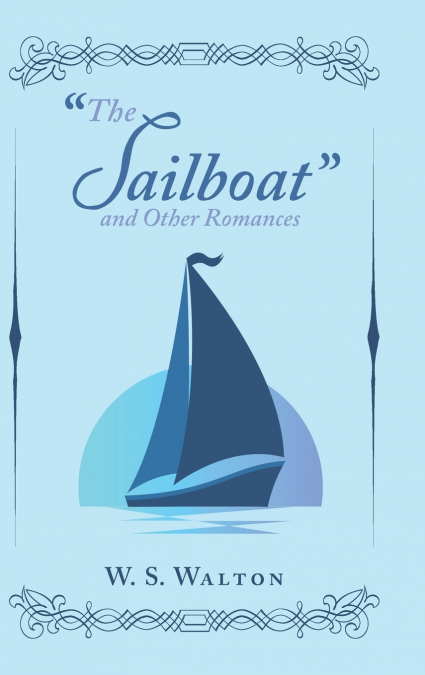 'The Sailboat' and Other Romances