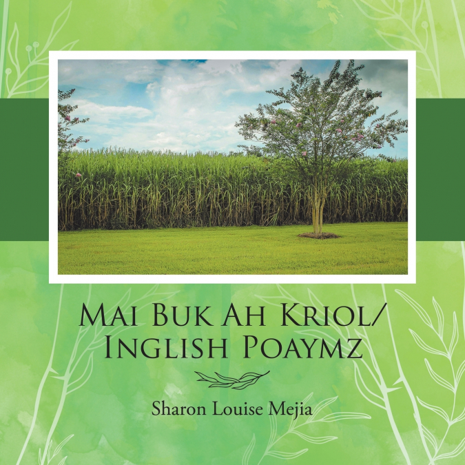 Mai Buk Ah Kriol/Inglish Poaymz