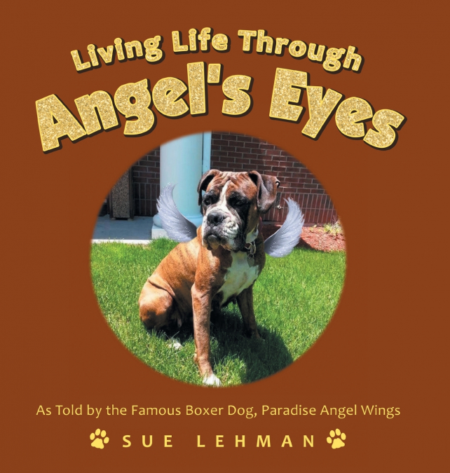 Living Life Through Angel’s Eyes