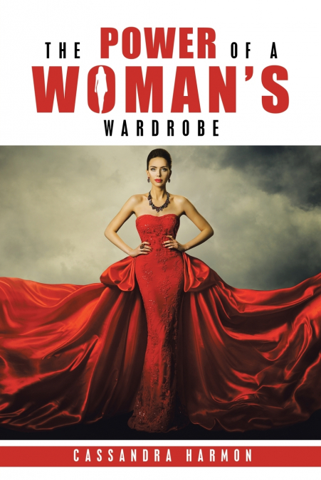 The Power of a Woman’s Wardrobe