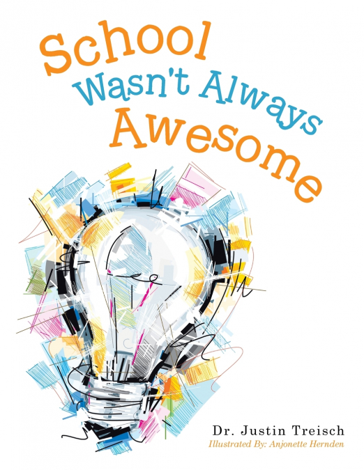School Wasn’t Always Awesome