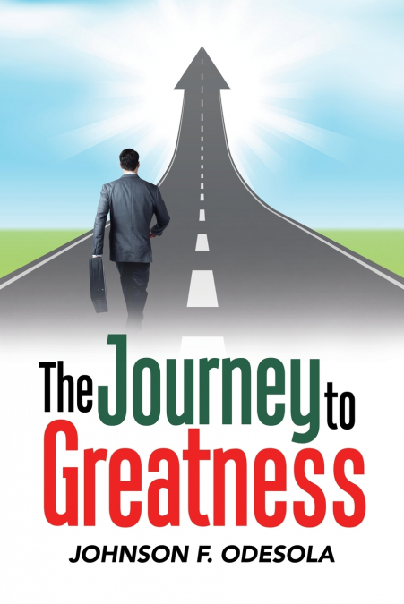 The Journey to Greatness