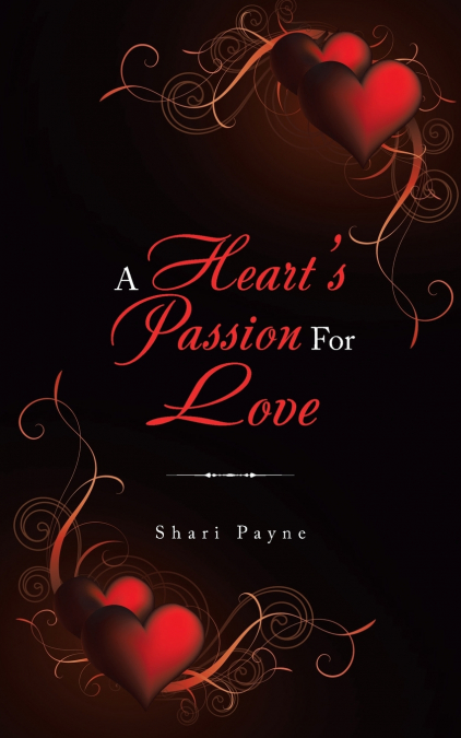 A Heart’s Passion for Love