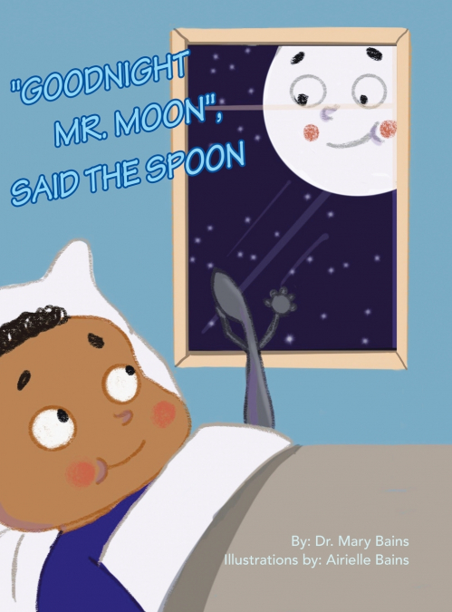 'Goodnight Mr. Moon', Said the Spoon