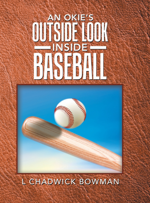 An Okie’s Outside Look Inside Baseball