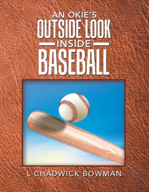 An Okie’s Outside Look Inside Baseball