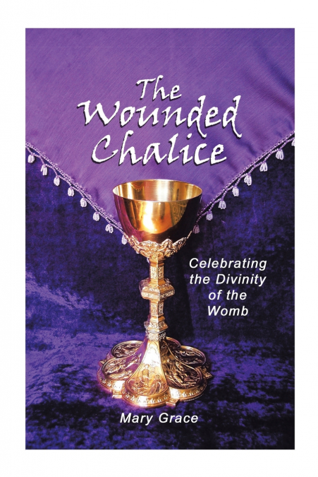The Wounded Chalice