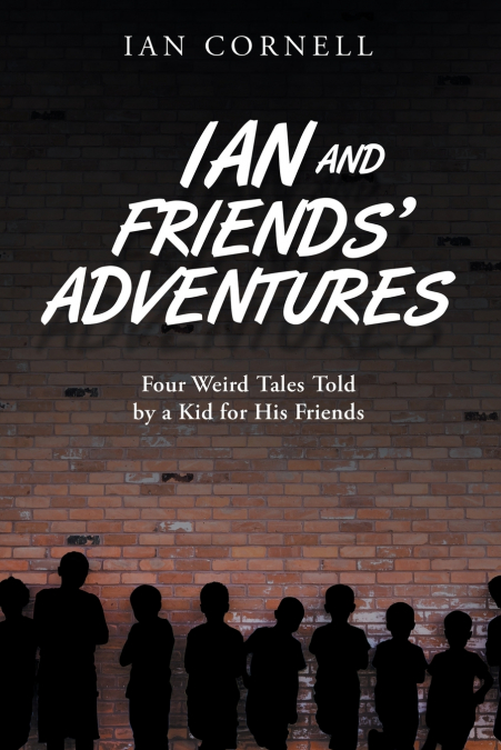 Ian and Friends’ Adventures