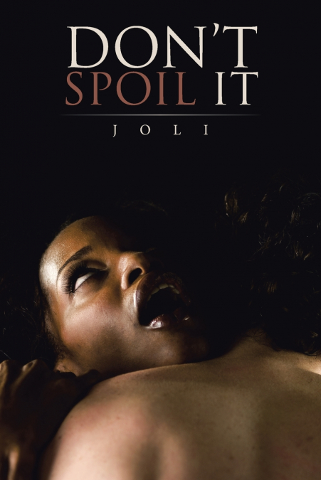Don’t Spoil It
