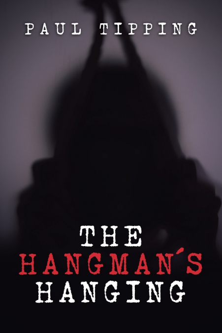 The Hangman’s Hanging