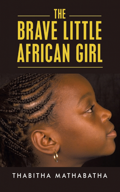 The Brave Little African Girl