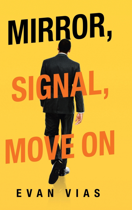 Mirror, Signal, Move On