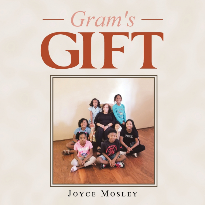 Gram’s Gift