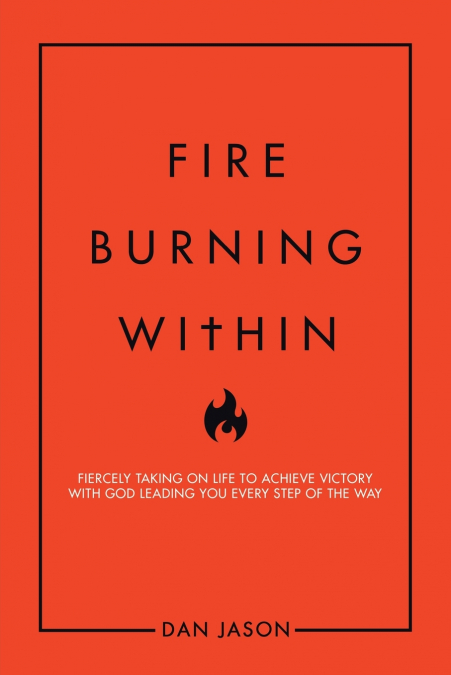 Fire Burning Within