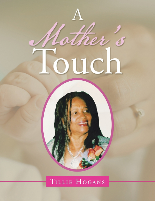 A Mother’s Touch