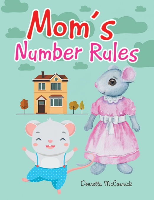 Mom’s Number Rules