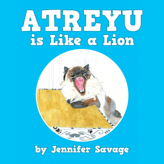 Atreyu Is Like a Lion