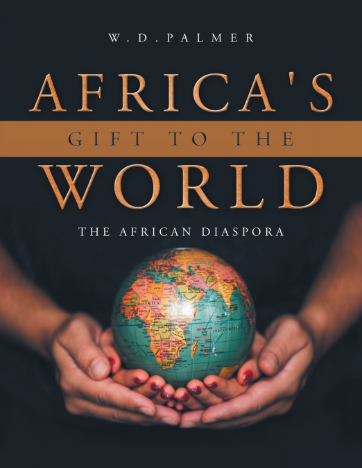 Africa’s Gift to the World