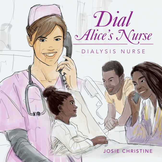 Dial Alice’s Nurse
