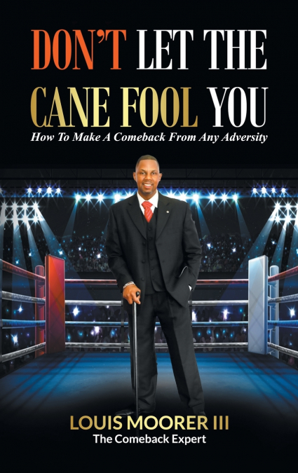 DON’T LET THE CANE FOOL YOU