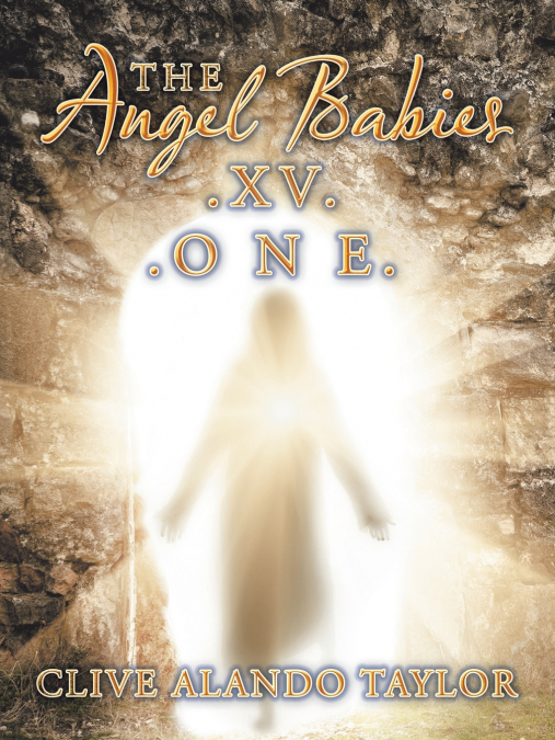 The Angel Babies.Xv. .O N E.