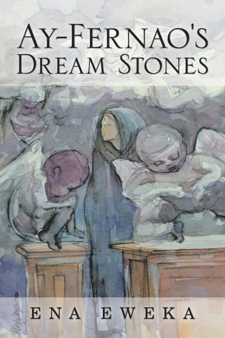 Ay-Fernao’s Dream Stones