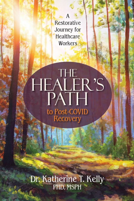 The Healer’s Path to Post-COVID Recovery