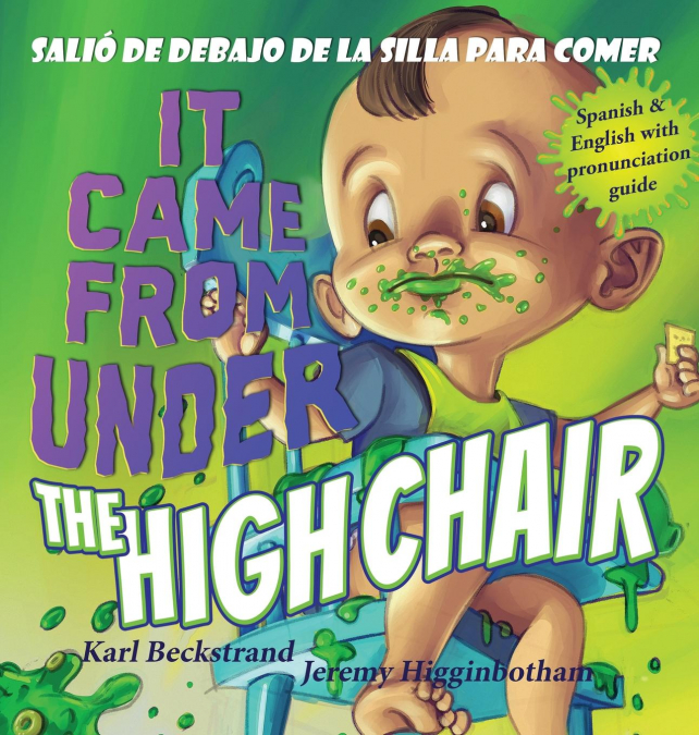 It Came from Under the Highchair - Salió de debajo de la silla para comer