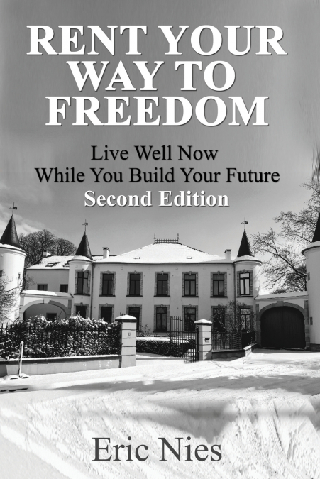 Rent Your Way To Freedom