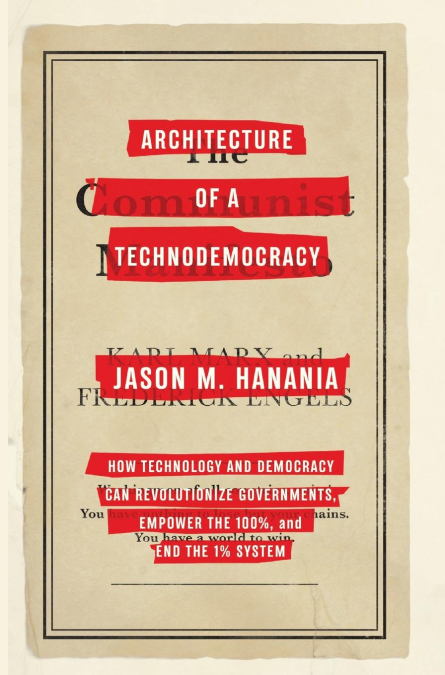 Architecture of a Technodemocracy (Treatise Edition)