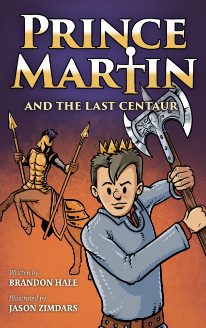 Prince Martin and the Last Centaur
