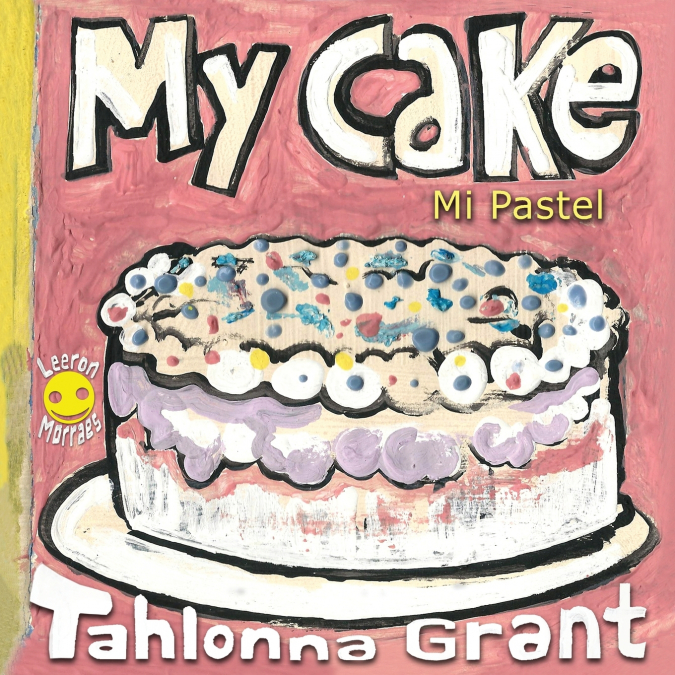 My Cake / Mi Pastel