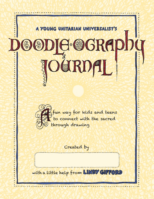 A Young Unitarian’s Doodle-ography Journal