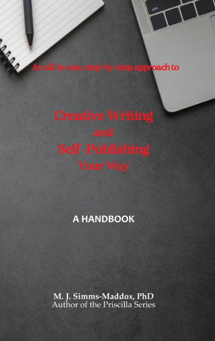 Creative Writing and Self-Publishing Your Way
