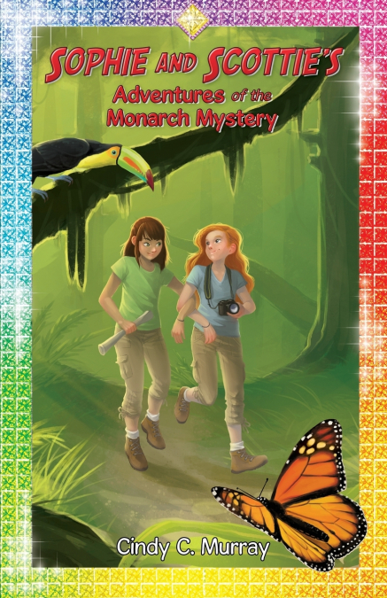Sophie and Scottie’s Adventures of the Monarch Mystery