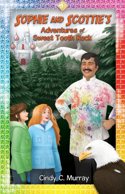 Sophie and Scottie’s Adventures of Sweet Tooth Rock