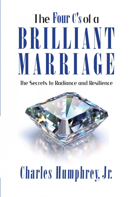 The Four C’s of a Brilliant Marriage