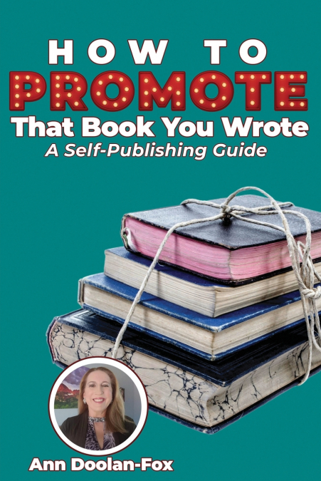 How To Promote That Book You Wrote