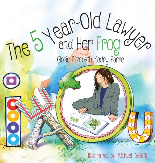 The 5 Year-Old Lawyer and Her Frog